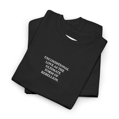 UNCONDITIONAL LOVE Unisex Embroidered T-shirt